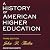 A History of American Higher Education: Third Edition