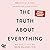 The Truth About Everything - So erkennst du dein wahres Ich