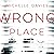 Wrong Place: A DC Maggie Neville Novel 2