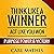 Think Like a Winner, Act Like You Won: Unleashing Power, Purpose, and Victory in Your Life