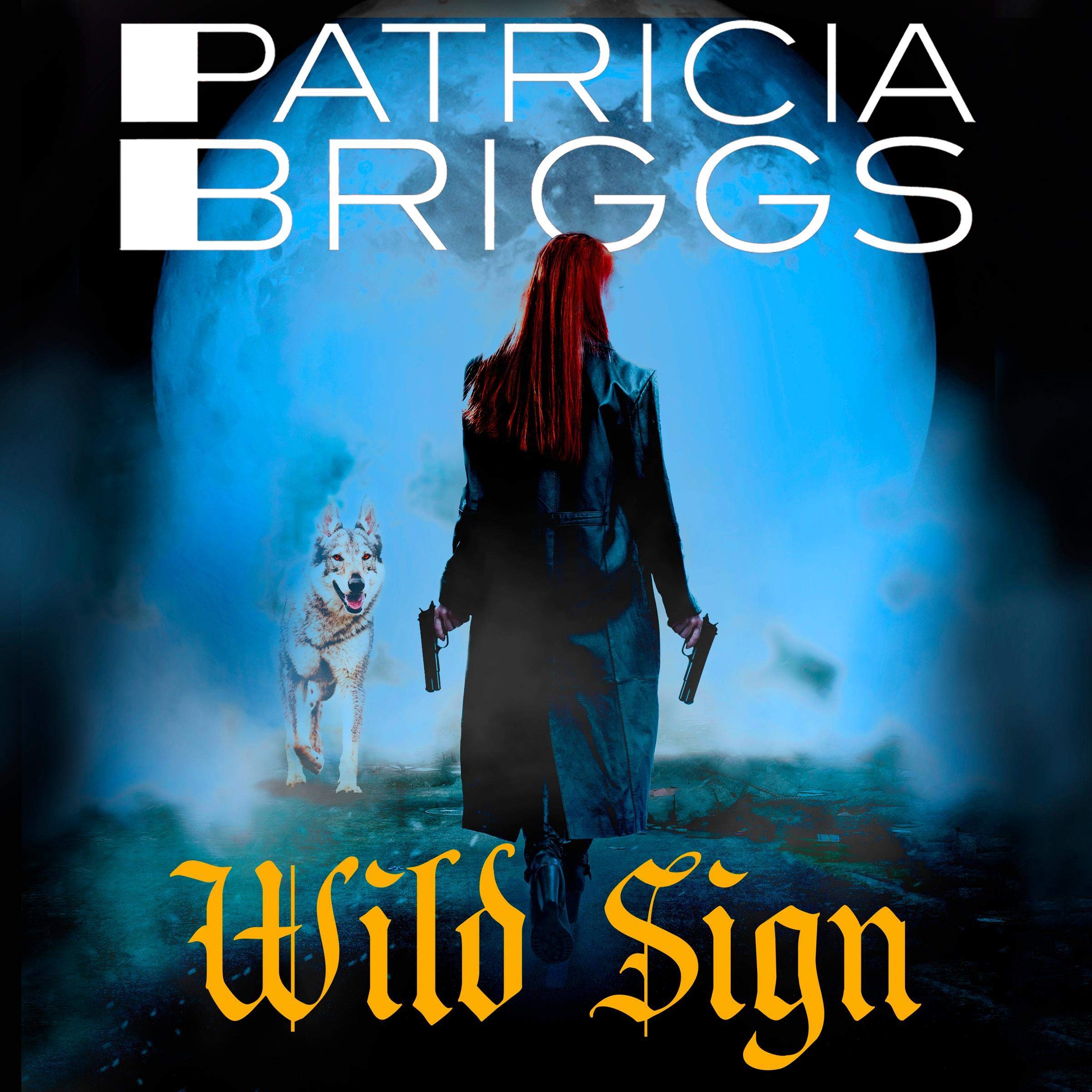 Wild Sign: An Alpha and Omega Novel, Book 6