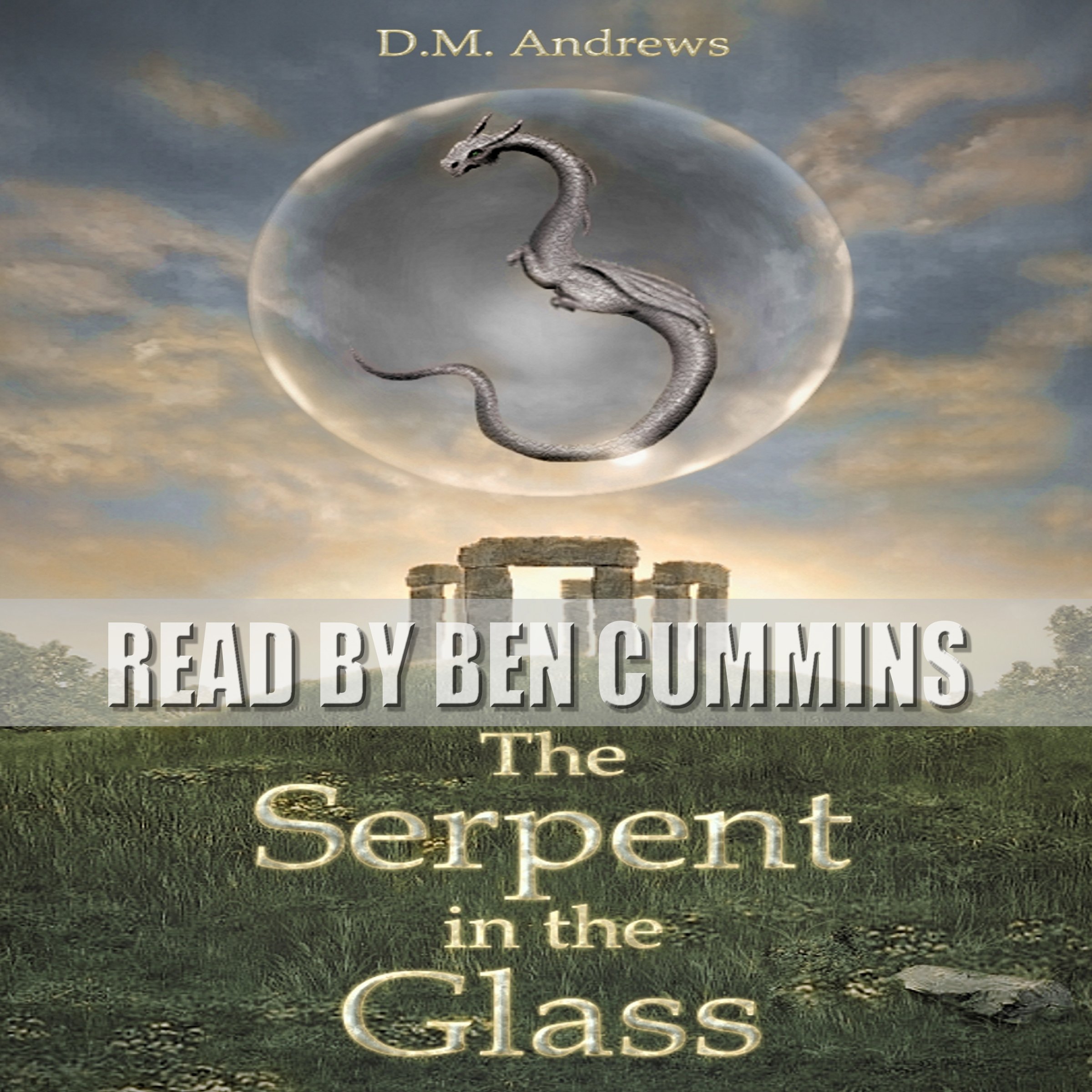 The Serpent in the Glass: The Tale of Thomas Farrell, Book 1