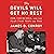 The Devils Will Get No Rest: FDR, Churchill, and the Plan That Won the War