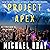 Project Apex