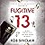 Fugitive 13: Sleeper 13, Book 2