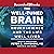 The Well-Tuned Brain: Neuroscience and the Life Well Lived