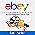 eBay: Sell on eBay and Make Money with a Profitable Business from Scratch, Step-by-Step Guide