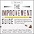 The Improvement Guide: A Practical Approach to Enhancing Organizational Performance 2nd Edition