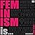 Feminism Is...