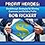 Profit Heroes: Breakthrough Strategies for Winning Customers and Building Profits