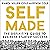 Self Made: The definitive guide to business startup success