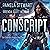 Conscript: Space Opera Adventure (Star Defenders, Book 1)
