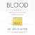 Blood: The science, medicine, and mythology of menstruation