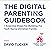 The Digital Parenting Guidebook: 7 Essential Steps for Building the Tech-Savvy Christian Family