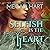 Selfish Is the Heart: The Order of Solace, Book 3