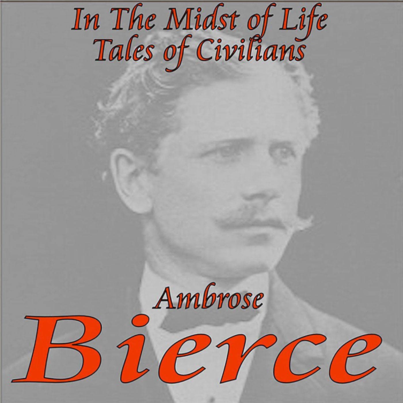 In the Midst of Life: Tales of Civilians
