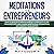 Meditations for Entrepreneurs by Matt Goodwin
