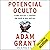 Potencial oculto [Hidden Potential]: Como extrair o melhor de você e dos outros [The Science of Achieving Greater Things]