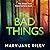 The Bad Things: Alex Devlin, Book 1