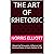 The Art of Rhetoric: Master...