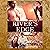 River's Edge: Unlikely Gentlemen, Book 1