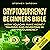 Cryptocurrency: Beginners Bible: How You Can Make Money Trading and Investing in Cryptocurrency