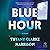 Blue Hour: A Novel