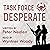 Task Force Desperate: American Praetorians, Book 1
