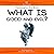 Philosophy for Kids - What Is Good and Evil?: A Guide to Moral Philosophy