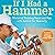 If I Had a Hammer: Stories of Building Homes and Hope with Habitat for Humanity
