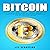 Bitcoin: How to Invest in Bitcoin, Bitcoin Trading - How to Get Bitcoin and Other Cryptocurrencies for the Non-Techy Reader