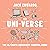 The Ultimate University Survival Guide: The Uni-Verse