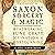 A Handbook of Saxon Sorcery & Magic: Wyrdworking, Rune Craft, Divination, and Wortcunning