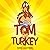Tom the Turkey: Fun Thanksgiving Stories for Kids