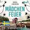 Mädchenfeuer: Ein...