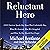 Reluctant Hero by Michael Benfante