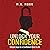 Unlock Your Confidence: Simple Keys to a Confident Mind & Life