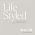 LifeStyled: Your Guide to a More Organized & Intentional Life