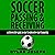 Soccer Passing & Receiving: A Step-by-Step Guide on How to Work with Your Teammates (Understand Soccer, Book 4)