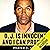 O. J. Is Innocent and I Can Prove It