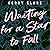 Waiting for a Star to Fall: A Novel