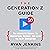 The Generation Z Guide: The Complete Manual to Understand, Recruit, and Lead the Next Generation