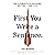 First You Write a Sentence: The Elements of Reading, Writing . . . and Life