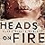 Heads on Fire