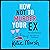 How Not to Murder Your Ex (...