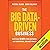 The Big Data-Driven Business: How to Use Big Data to Win Customers, Beat Competitors, and Boost Profits