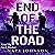 The End of the Road: The End of Everything, Book 5