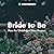 Bride to Be: Plan the Weddi...
