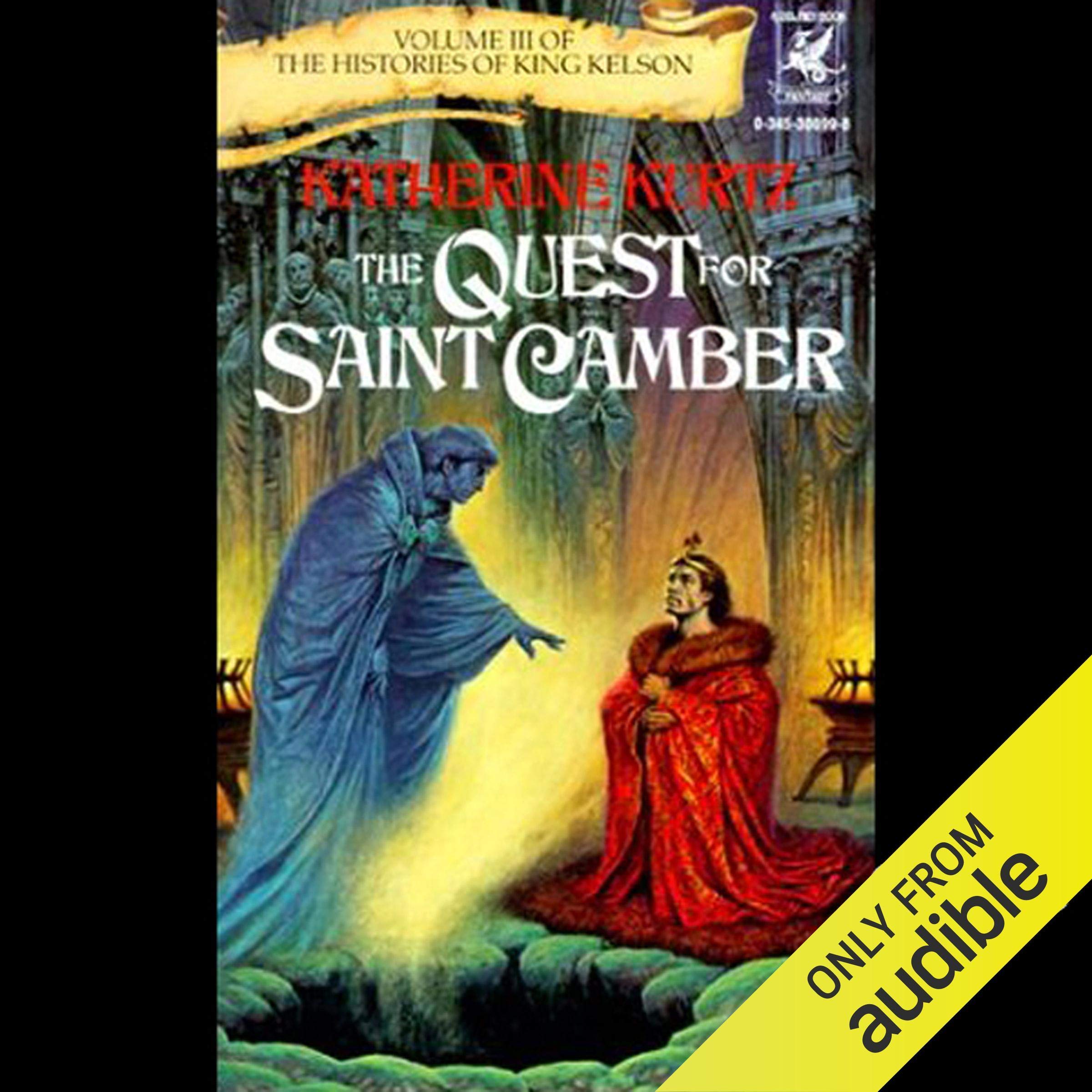 The Quest for Saint Camber: The Histories of King Kelson, Book 3