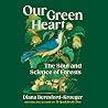 Our Green Heart: ...
